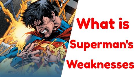 what's superman's weakness